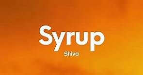 Shiva - Syrup (Testo/Lyrics)