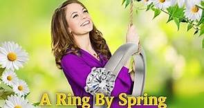 A Ring By Spring | Full Movie | English