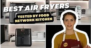 Best Air Fryers, Tested by Food Network Kitchen | Food Network