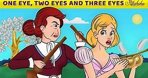 One Eye, Two Eyes And Three Eyes | Bedtime Stories for Kids in English | Fairy Tales
