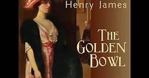 The Golden Bowl by Henry JAMES read by Lee Ann Howlett Part 2/3 | Full Audio Book