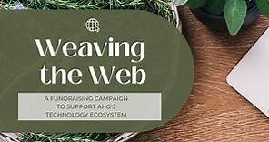 Weaving the Web: Capital Campaign