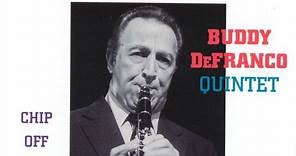 Buddy DeFranco Quintet - Chip Off The Old Bop
