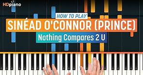 How to Play "Nothing Compares 2 U" by Sinead O'Connor (Prince) | HDpiano (Part 1) Piano Tutorial