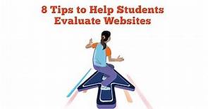 8 Tips to Help Students Evaluate Websites