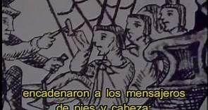 Visión de los Vencidos, 500 Años Después. Cap. 3/10. "Los Mensajeros y las Ofrendas"