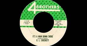 G.L. Crockett - "It's A Man Down There"