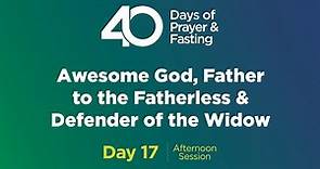 40 DAYS OF PRAYER & FASTING - DAY 17 | MORNING SESSION