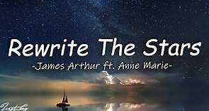 James Arthur ft. Anne Marie (Lyrics) - Rewrite The Stars