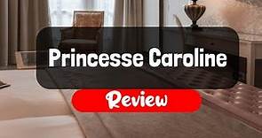 Princesse Caroline Review - Is This Paris Hotel Worth The Money?
