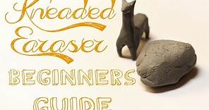 Kneaded Erasers A Beginners Guide
