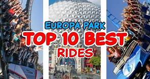 Top 10 rides at Europa Park - Rust, Germany | 2022