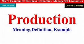 Production meaning, production definition, factors of production, business economics, micro economic