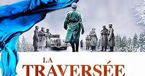 La Traversée | Film Complet en Français | Drame