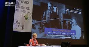 [Hélène Langevin-Joliot] Pierre Curie, un physicien au Panthéon