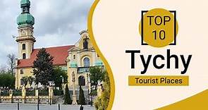 Top 10 Best Tourist Places to Visit in Tychy | Poland - English