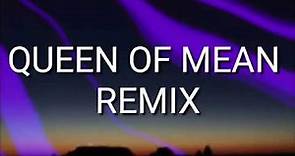 Sarah Jeffrey - Queen of Mean (CLOUDxCITY Remix) (Lyrics)