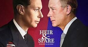 Heir & Spare: Edward & George (2023)