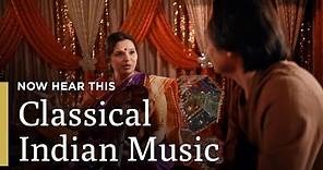 Breaking Down Classical Indian Music: Raga and Tala | Now Hear This | Great Performances on PBS
