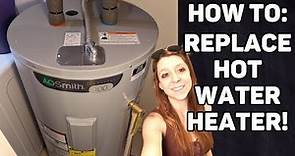 Replace A Hot Water Heater! | FAST! | Step By Step