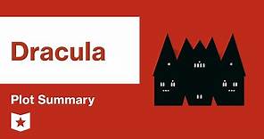 Dracula | Plot Summary | Bram Stoker