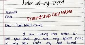Letter to my friend ||letter on friendship day|| letter to best friend