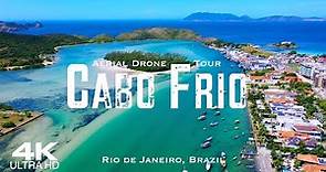CABO FRIO 2023 🇧🇷 Drone Aerial 4K | Rio de Janeiro Brazil Brasil