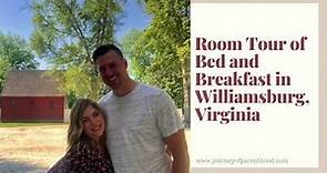Room Tour of Bed and Breakfast in Colonial Williamsburg, Virginia