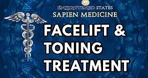 Facelift and Facial Toning Treatment. (Energetically Programmed)