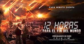 12 horas para el fin del mundo (Mira) - Trailer Oficial
