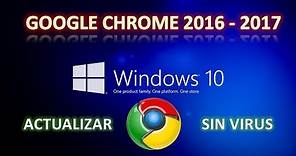 Actualizar, Descargar e Instalar Google Chrome [Última Versión] Facil y Rapido - SIN VIRUS