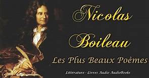 Nicolas Boileau - Les Plus Beaux Poèmes