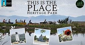 This is the Place | Heritage Park - Salt Lake City, Utah