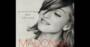 Madonna - Love Dont Live Here Anymore (HQ Audio)