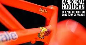 Cannondale Hooligan | EF X Place 2022 Tour De France Edition