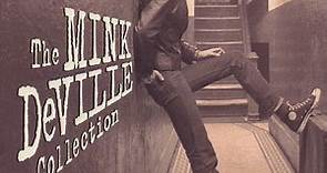 Mink DeVille - Cadillac Walk - The Mink DeVille Collection