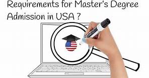 Masters Degree Requirements for USA University Admission