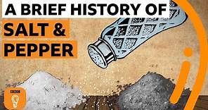 A brief history of salt and pepper | Edible Histories Episode 7 | BBC Ideas