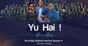 YU HAI - Kirumba Adventist Choir. A Live Performance from Kirumba Hymns Festival Season II.