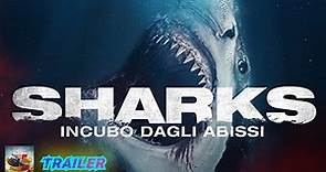Sharks - Incubo dagli abissi (2022) - Trailer Italiano Ufficiale