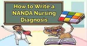 How to Write a NANDA Nursing Diagnosis (Step 1, COMLEX, NCLEX®, PANCE, AANP)