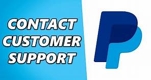 How to Contact PayPal Customer Support | 2024