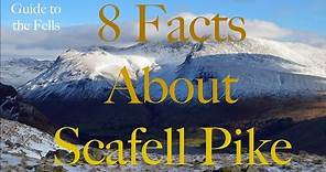 8 Facts about Scafell Pike