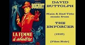 David Buttolph: music from The Enforcer (1950)