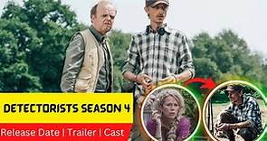 Detectorists Season 4 Release Date | Trailer | Cast | Expectation | Ending Explained