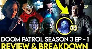 Doom Patrol Season 3 Episode 1 Breakdown - Ending Explained, Things Missed & Theories