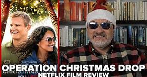 Operation Christmas Drop (2020) Netflix Movie Review