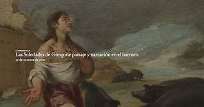 Conferencia: "Las Soledades de Góngora: paisaje y narración en el barroco"