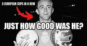 Was Alfredo Di Stefano Really THAT Good?