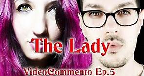 VIDEOCOMMENTO - the lady 2 episodio 5 - L'odio Passionale